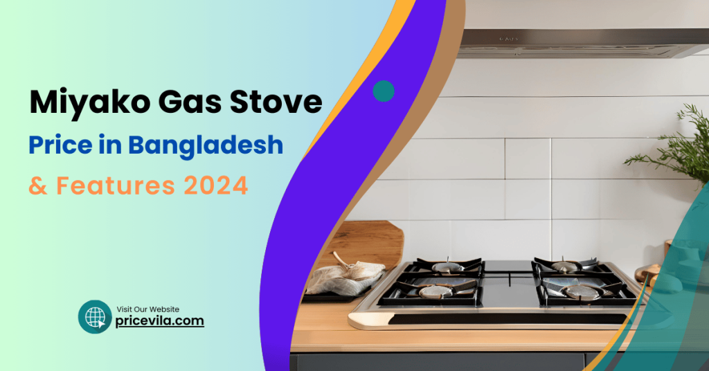 Miyako Gas Stove Price in Bangladesh