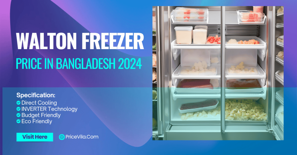 Walton Freezer price in Bangladesh 2024