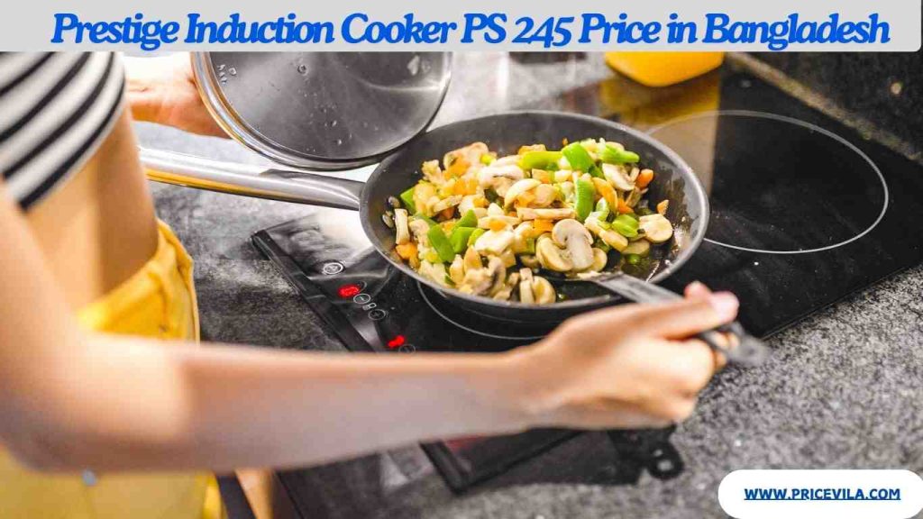 Prestige Induction Cooker PS 245 Price in Bangladesh