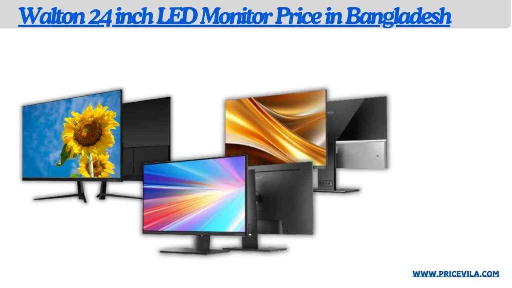 Walton 24 inch LED Monitor Price in Bangladesh